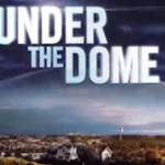 UNDER THE DOME (2013) ‘Watchtower’ Preview Video for New CBS TV Series