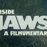 Watch: INSIDE JAWS: A FILMUMENTARY (2013): Benning’s JAWS Documentary