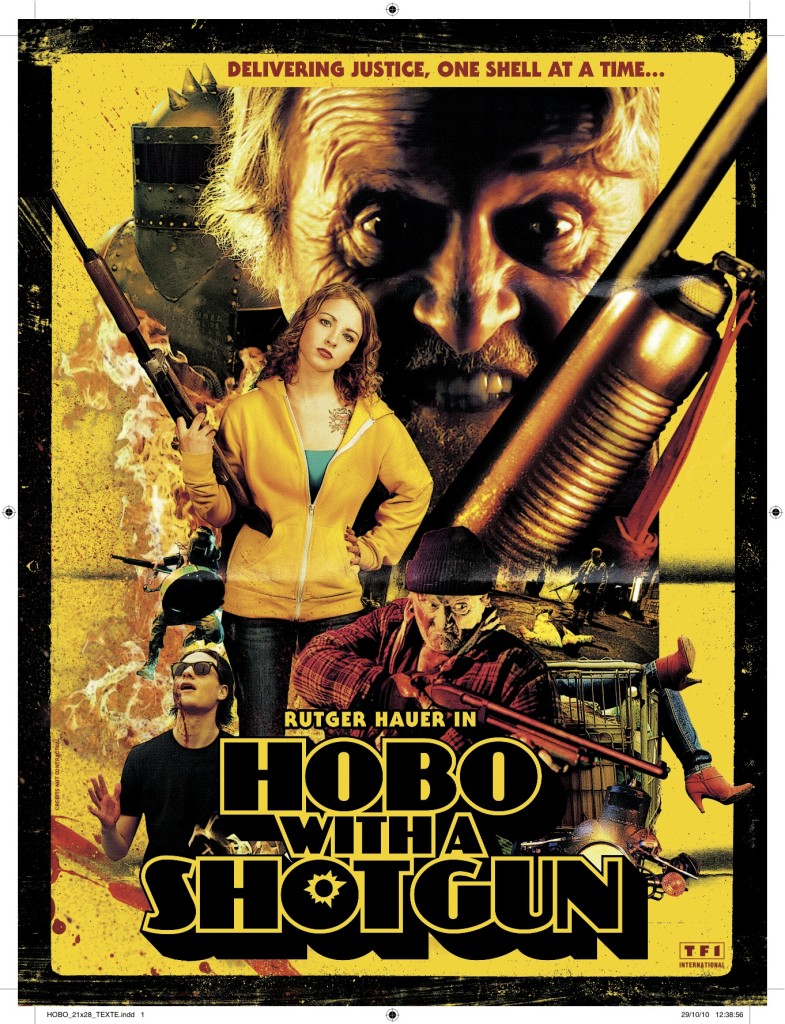 Hobo With a Shotgun, 2011, Movie Poster