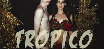Lana Del Rey Tropico Lana Del Rey Tropico