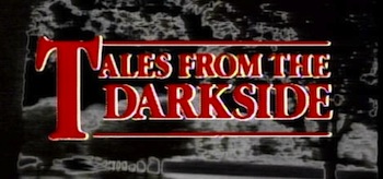 Tales from The Darkside