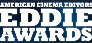American Cinema Editors Eddie Awards