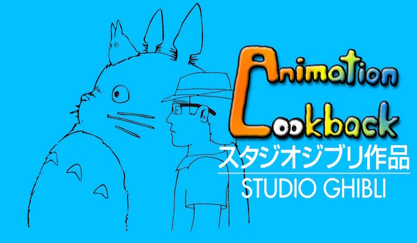 Animation Lookback at The History of Studio Ghibli