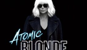 Charlize Theron Atomic Blonde Poster