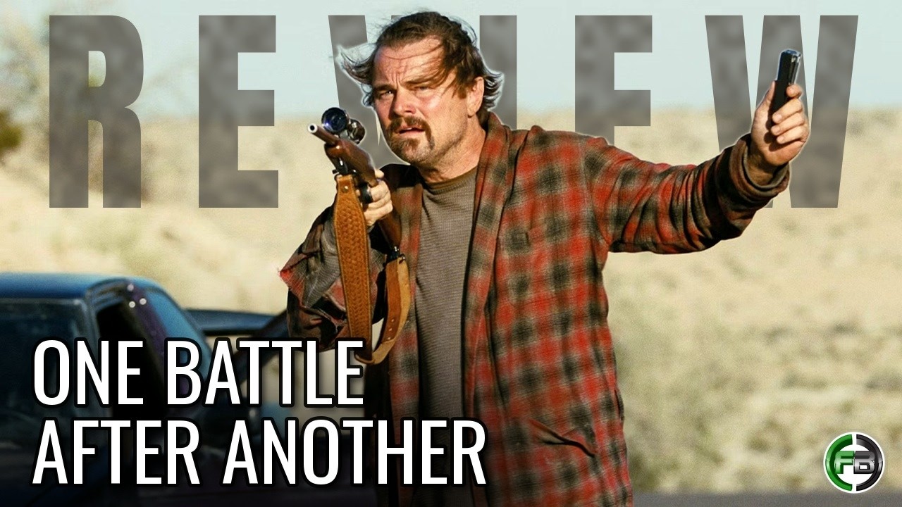 Video Movie Review: ONE BATTLE AFTER ANOTHER (2025): Anderson’s Ambition Impresses Most When the Family Story Takes Over